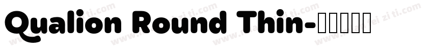 Qualion Round Thin字体转换